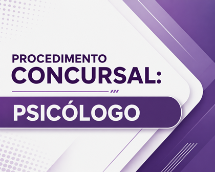 Procedimento Concursal: Psicólogo